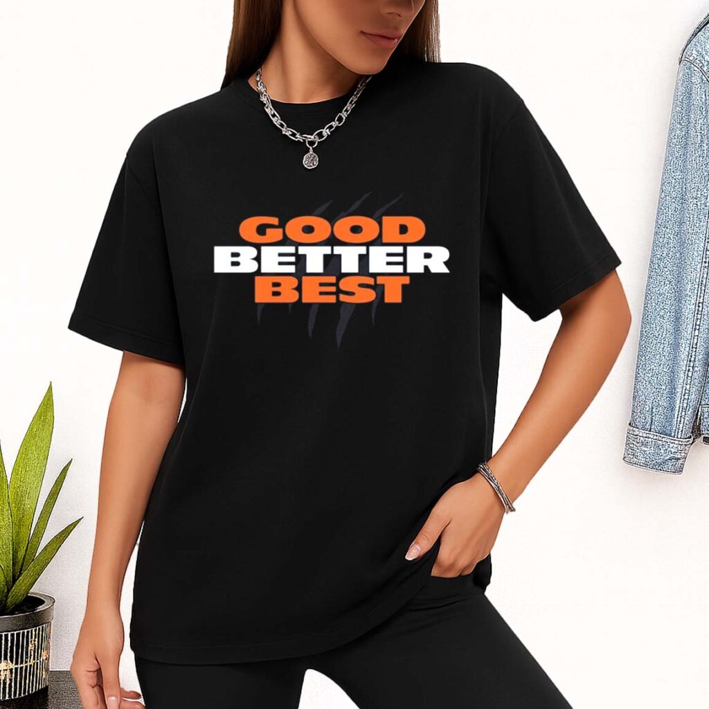 Chicago Bears Good Better Best Shirt