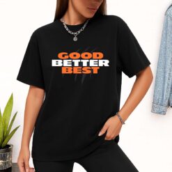Chicago Bears Good Better Best Shirt