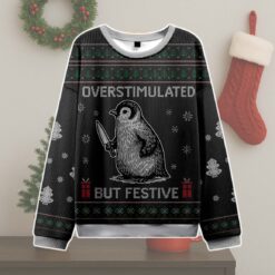 Overstimulated But Festive Penguin Ugly Christmas Sweater