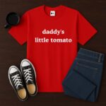 Daddy's Little Tomato Shirt