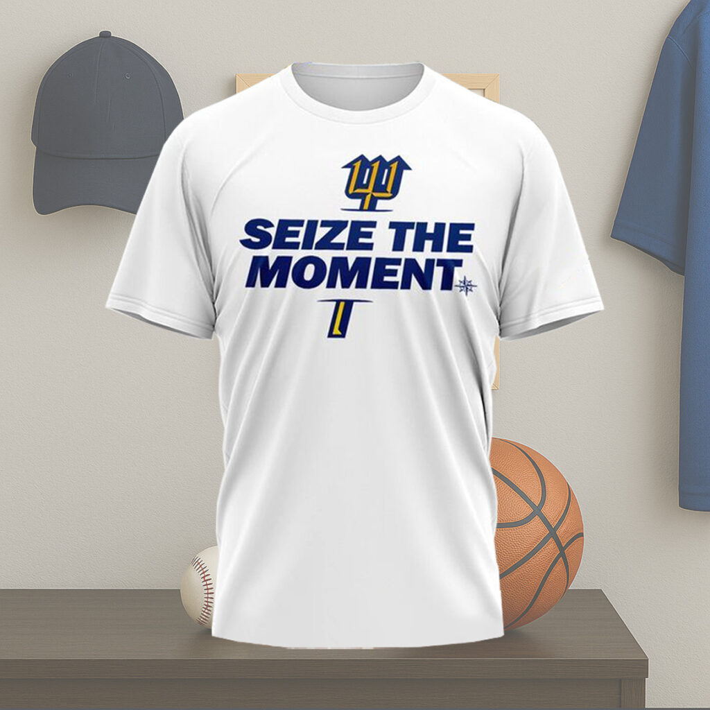 Seattle Mariners Seize The Moment Shirt