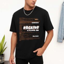 Hacking Is Illegal And For Nerds Shirt