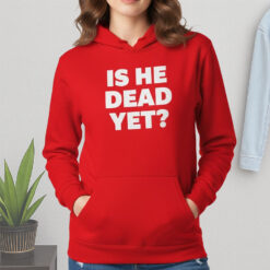 Jamie Bonkiewicz Is He Dead Yet Shirt