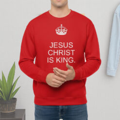 Jesus Christ Is King Crown Shirt