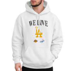 Los Angeles Lakers Los Angeles Dodgers We Love Shirt