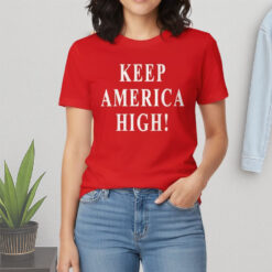 Stoner Barbie Keep America High Shirt