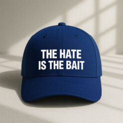 The Hate Is The Bait Hat