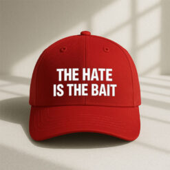 The Hate Is The Bait Hat