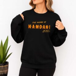 The Name Is MAMDANI We Gotta Get It Right Shirt