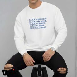 Click To Apologize! Shirt
