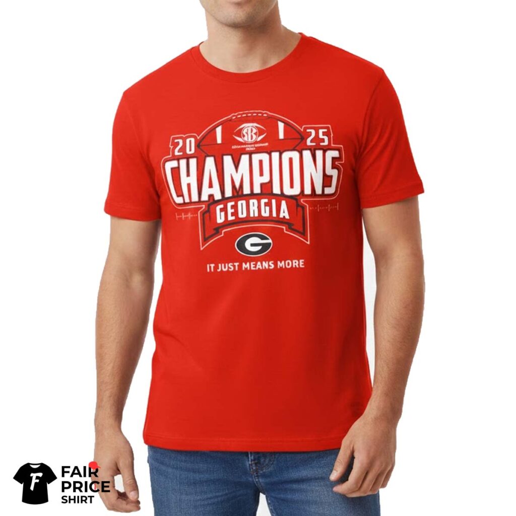 Georgia Champions It Just Means More Shirt