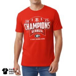Georgia Champions It Just Means More Shirt