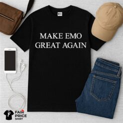 Make Emo Great Again Shirt