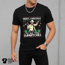Merry Christmas To All You Sumbitches Shirt