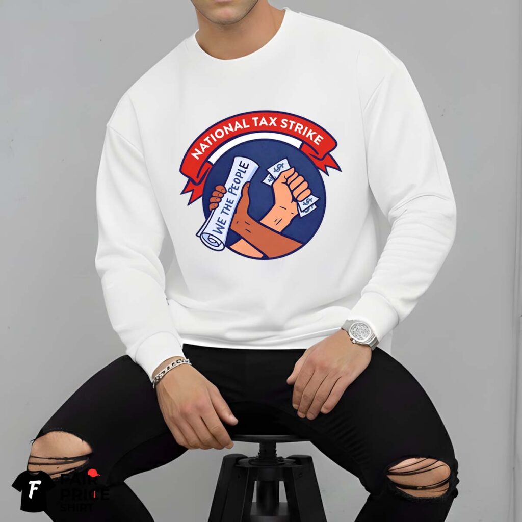 National Tax Strike Shirt