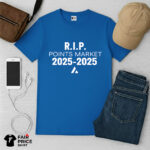 RIP Points Market 2025-2025 Shirt