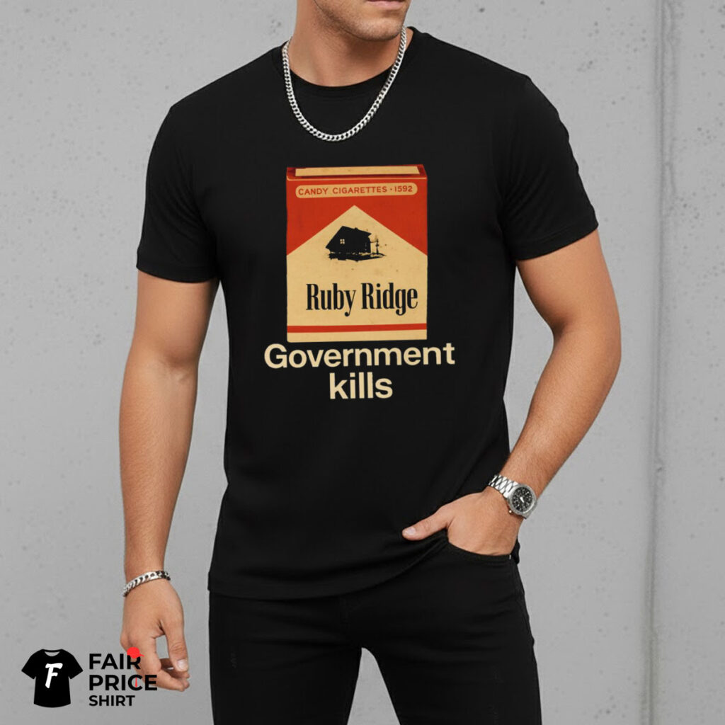 Ruby Ridge Government Kills Shirt