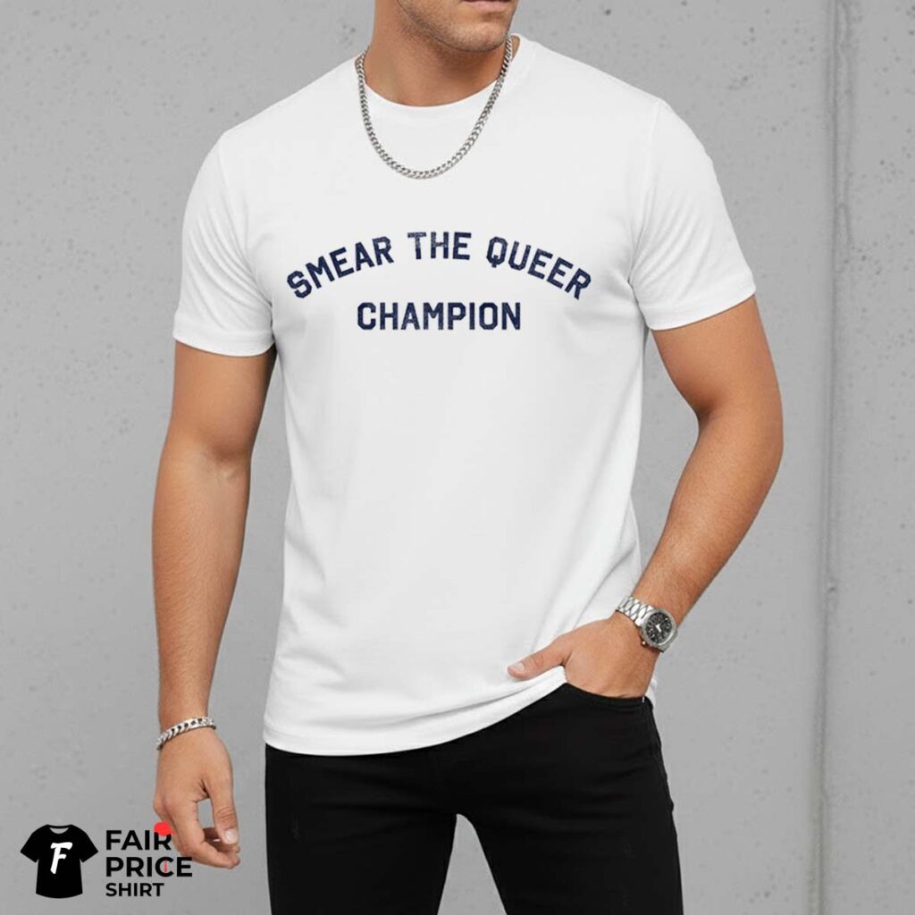Smear The Queer Champion Shirt