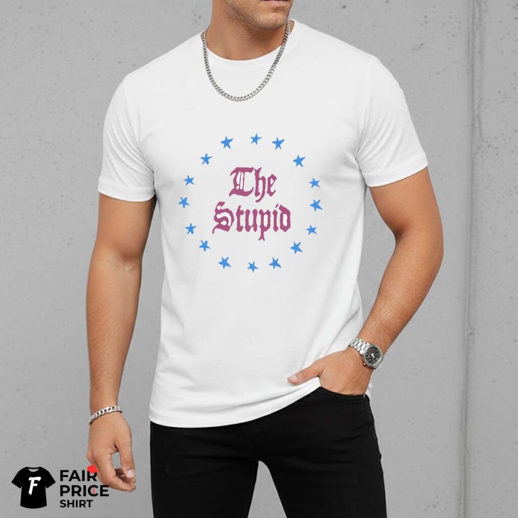 The Stupid Shirt