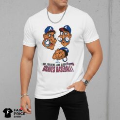 Atlanta Braves I Eat Breathe And Sleep Braves Baseball Shirt