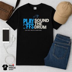 Carolina Panthers Sound The Drum Playoffs Shirt