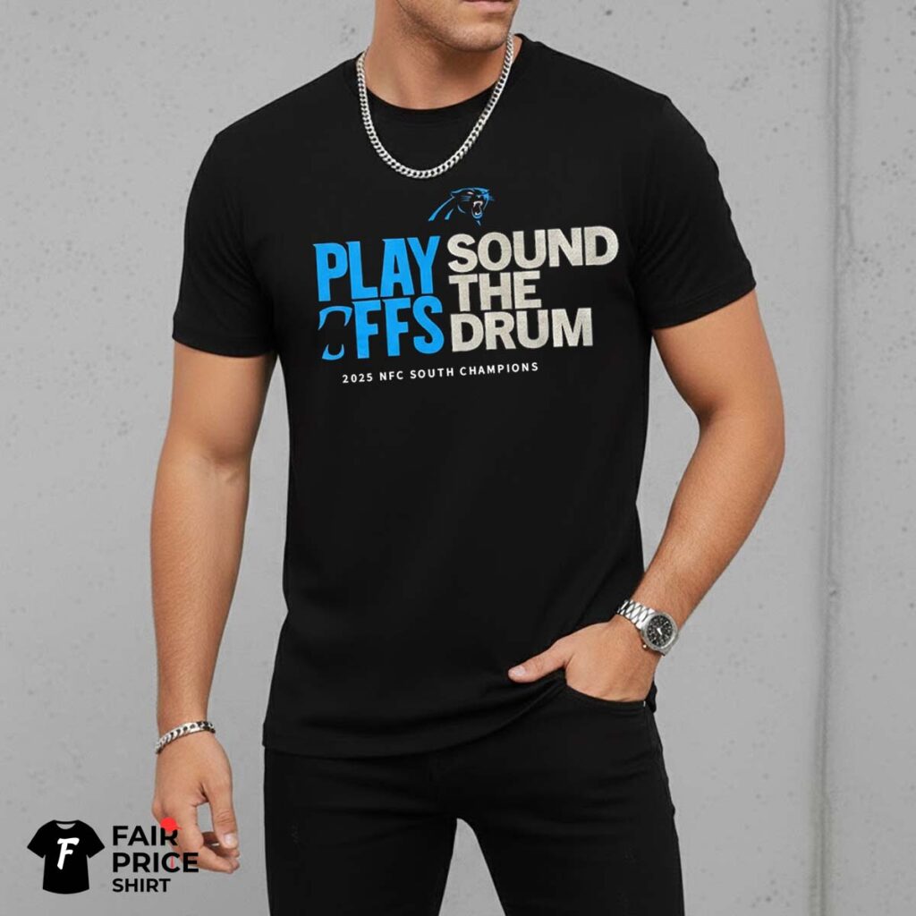 Carolina Panthers Sound The Drum Playoffs Shirt