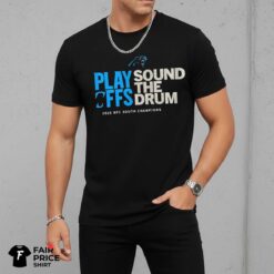 Carolina Panthers Sound The Drum Playoffs Shirt