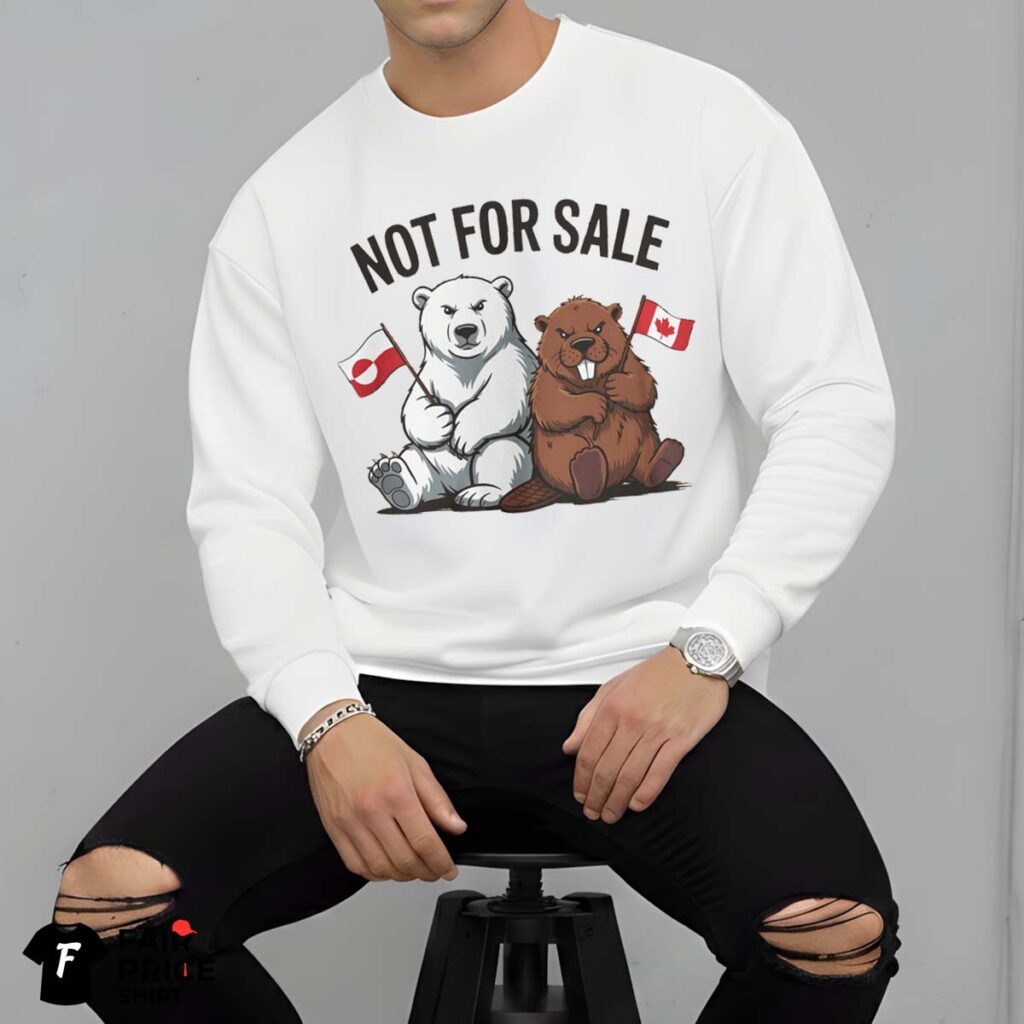 Greenland Is Not For Sale Canada Is Not For Sale Shirt