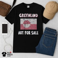 Greenland Not For Sale Funny Graphic Shirt