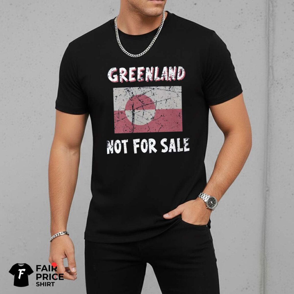 Greenland Not For Sale Funny Graphic Shirt