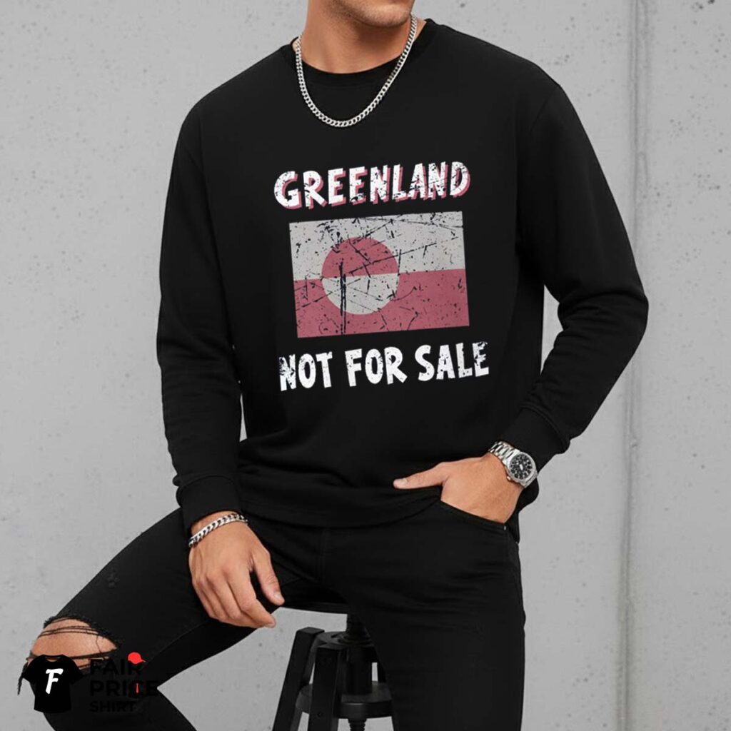 Greenland Not For Sale Funny Graphic Shirt