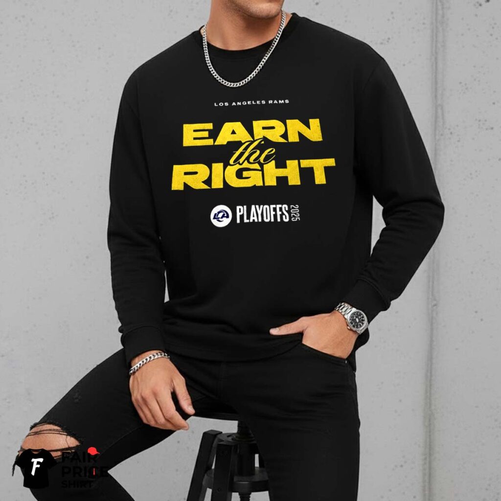 Los Angeles Rams Earn The Right Playoffs Shirt