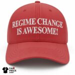 Regime Change Is Awesome Hat