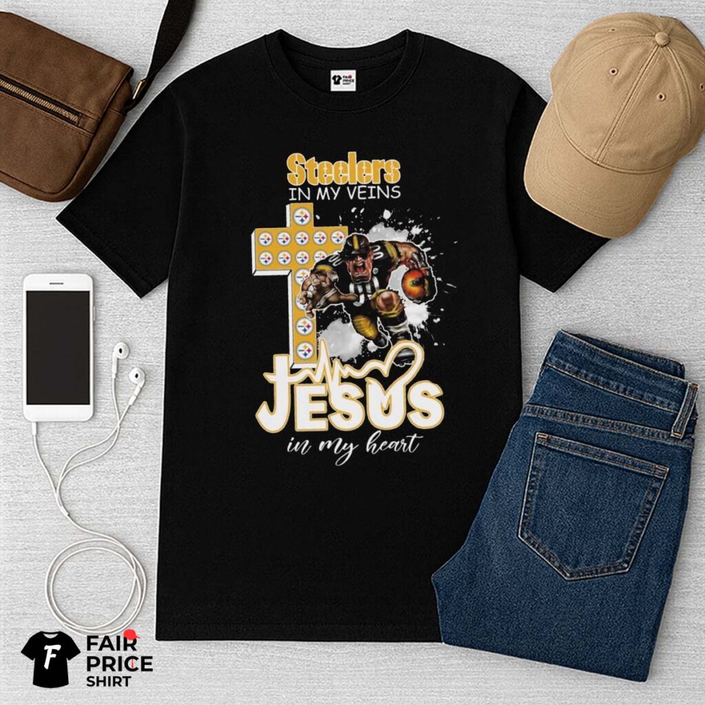 Steelers In My Veins Jesus In My Heart Shirt