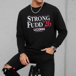 Strong Fudd ' Uconn Huskies Basketball Shirt