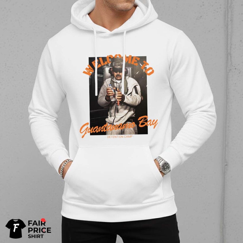 Venezuela Maduro Welcome to Guantanamo Bay Shirt