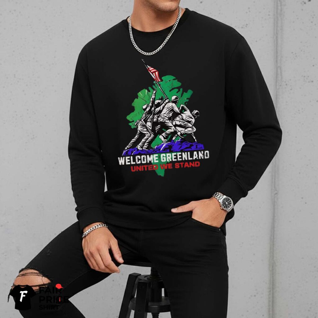 Welcome Greenland United We Stand Political Satire Shirt